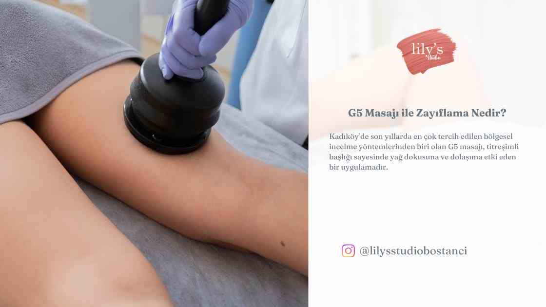 Kadıköy Bostancı’da G5 masajı cihazı ile bölgesel incelme uygulaması yapılan güzellik salonu